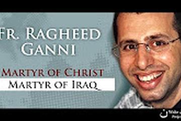 Father Ragheed Ganni, martyr and friend remembered